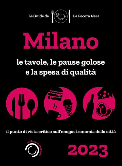 Milano de La Pecora Nera 2023. Ristoranti, pause golose e spesa di qualità - Simone Cargiani,Fernanda D'Arienzo - copertina