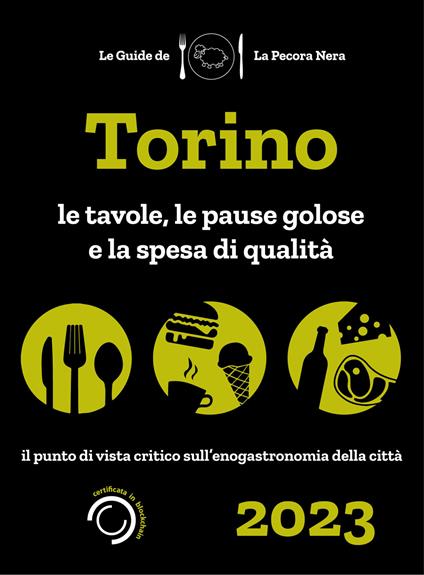 Torino de La Pecora Nera 2023. Ristoranti, pause golose e spesa di qualità - Simone Cargiani,Fernanda D'Arienzo - copertina