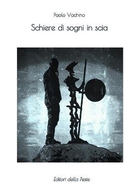 Schiere di sogni in scia - Paolo Vachino - copertina