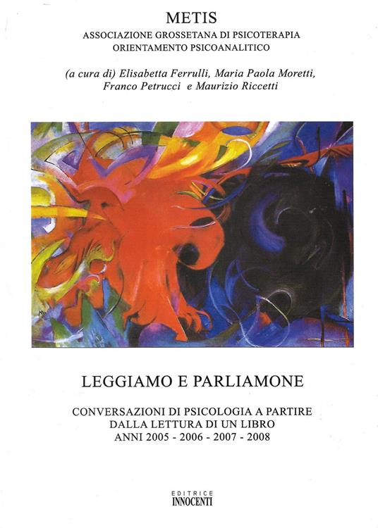 Leggiamo e parliamone. Conversazioni di psicologia a partire dalla lettura di un libro - Elisabetta Ferrulli,M. Paola Moretti,Franco Petricci - copertina