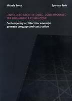 L'involucro architettonico contemporaneo tra linguaggio e costruzione