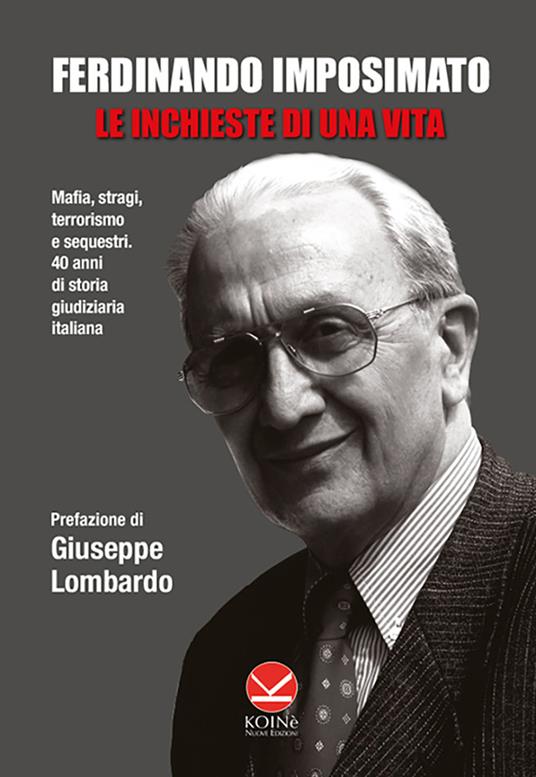 Le inchieste di una vita - Ferdinando Imposimato - copertina