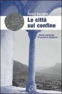 La città sul confine - Paolo Valente - copertina