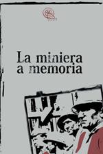 La miniera a memoria