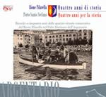 Rione Pirarella-Porto S. Stefano. Quattro anni di storia, quattro anni per la storia