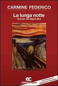 La lunga notte. Versi per una Napoli altra - Carmine Federico - copertina