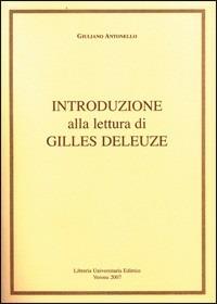 Introduzione alla lettura di Gilles Deleuze - Antonello Giuliano - copertina