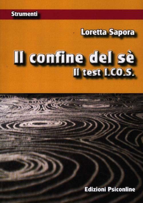 Il confine del sé. Con tavole test I.Co.S. - Loretta Sapora - copertina
