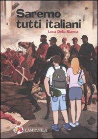 Saremo tutti italiani - Luca Della Bianca - copertina