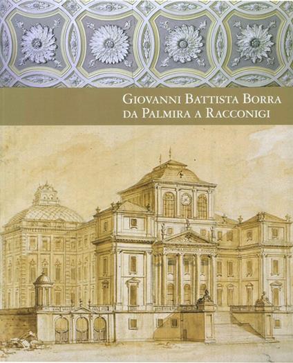 Giovanni Battista Borra da Palmira a Racconigi - copertina
