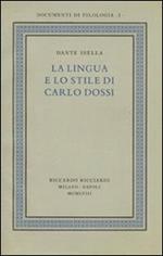 La lingua e lo stile di Carlo Dossi del volume Ricciardi, «Documenti di filologia», 3, 1958. Ediz. in facsimile