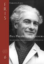 Paul Philippot e il restauro tra ascendenze familiari ed esperienze internazionali