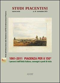 1861-2011 Piacenza per il 150°. I percorsi dell'unità d'italiana, convegni e punti di vista - copertina
