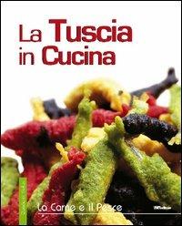 La Tuscia in cucina. La carne e il pesce - copertina