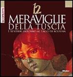 Dodici meraviglie della Tuscia. I sentieri intorno al lago di Bolsena