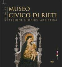 Guida al museo civico di Rieti. Sezione storico-artistica. Ediz. italiana e inglese - copertina