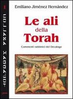 Le ali della Torah. Commenti rabbinici del Decalogo