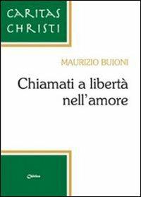 Chiamati a libertà nell'amore - Maurizio Buioni - copertina