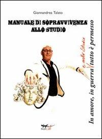 Manuale di sopravvivenza allo studio - Giannandrea Talato - copertina