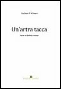 Un' artra tacca. Poesie in dialetto romano - Stefano D'Albano - copertina