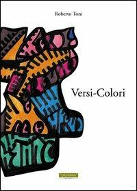 Versi. Colori - Roberto Toni - copertina