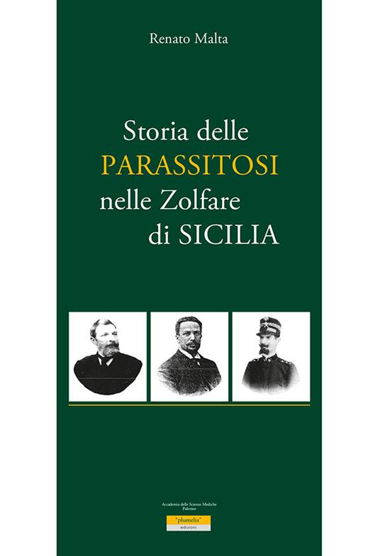 Storia della parassitosi nelle zolfare di Sicilia - Renato Malta - copertina