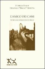 L' amico dei cani. Avventure underground di Sergio. Ediz. multilingue