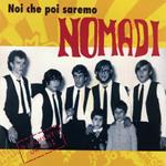 Nomadi. L'inizio del viaggio. Con CD Audio