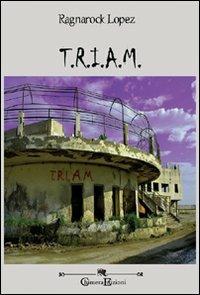T.R.I.A.M. - Ragnarock Lopez - copertina