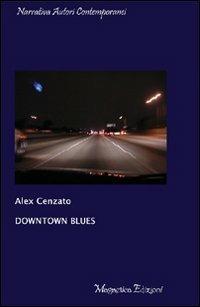 Downtown blues - Alex Cenzato - copertina