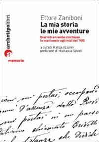 La mia storia, le mie avventure - Ettore Zaniboni - copertina
