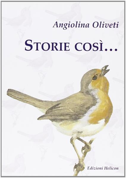 Storie così... - Angiolina Oliveti - copertina