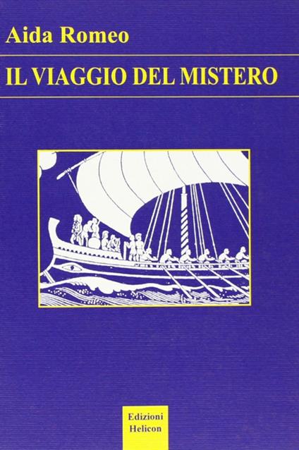 Il viaggio del mistero - Aida Romeo - copertina