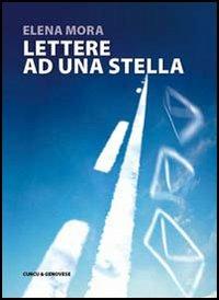 Lettere ad una stella - Elena Mora - copertina