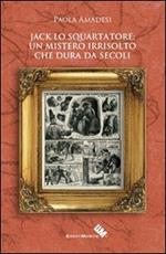 Jack lo Squartatore: un mistero irrisolto che dura da secoli