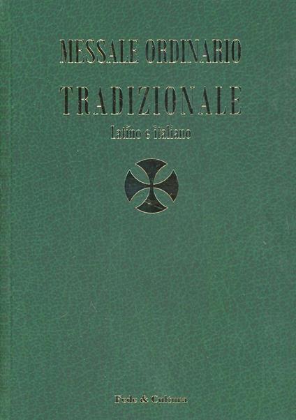 Messale ordinario tradizionale. Testo latino a fronte - copertina