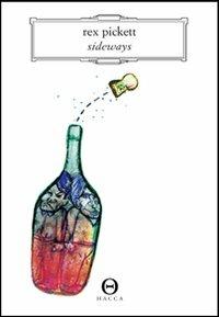 Sideways - Rex Pickett,I. Sparacimino - ebook