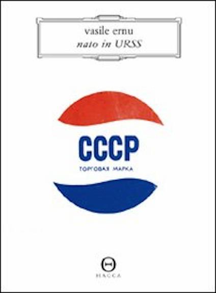 Nato in Urss - Vasile Ernu,Anita Natascia Bernacchia - ebook