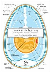 Cronache dal big-bang. L'unica gioia al mondo è cominciare - copertina