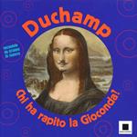 Duchamp. Chi ha rapito la Gioconda