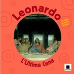 Leonardo. L'ultima cena