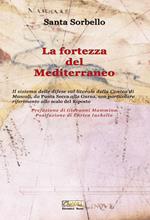 La fortezza del Mediterraneo