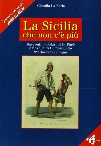  Sicilia che non c'è più. Con CD Audio. Con CD-ROM