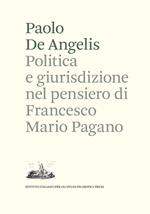 Politica e giurisdizione nel pensiero di Francesco Mario Pagano