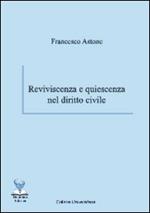 Reviviscenza e quiescenza nel diritto civile