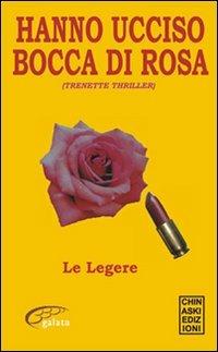 Hanno ucciso Bocca di rosa - Le Legere - copertina