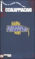 L' accalappiacani. Settemestrale di letteratura comparata al nulla. Vol. 3