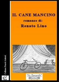 Il cane mancino - Renato Lino - copertina