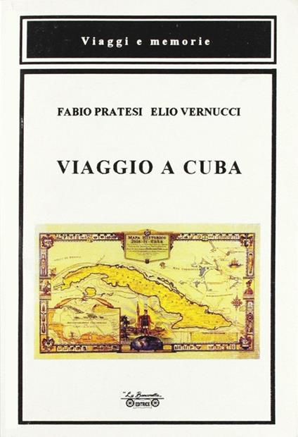 Viaggio a Cuba - Fabio Pratesi,Elio Vernucci - copertina