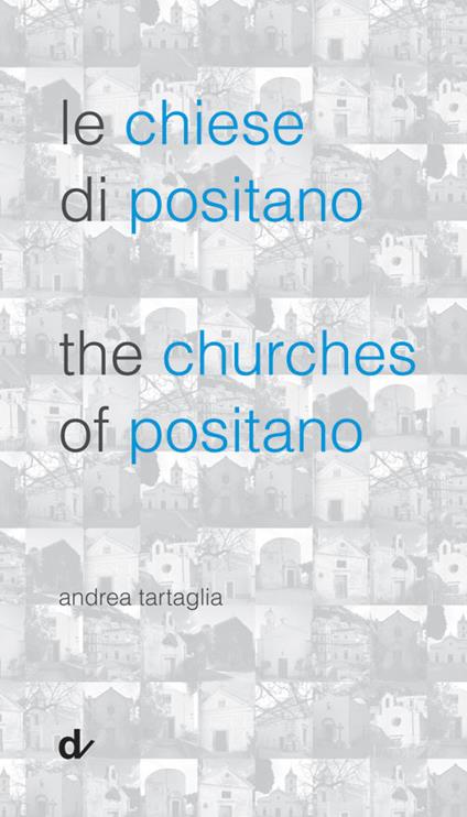Le chiese di Positano-The churches of Positano - Andrea Tartaglia - copertina